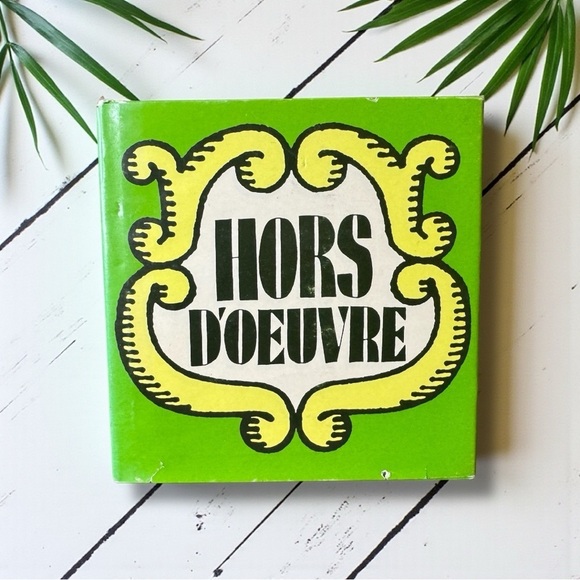 Other - Hors D’Oeuvre – Vintage 1967 Cocktail Party Recipe Book | Dust Jacket